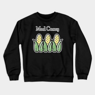 Mad Corny Crewneck Sweatshirt